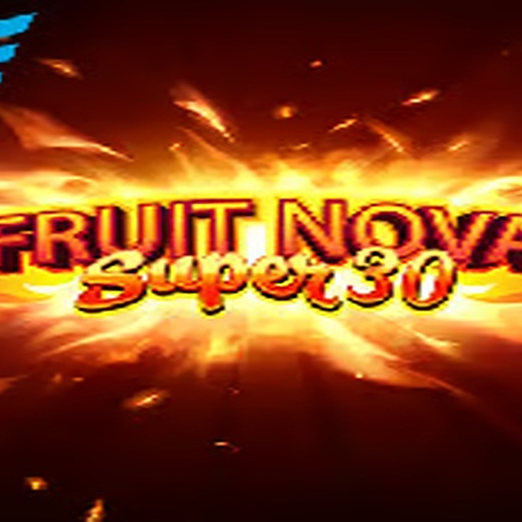 Fruit Super Nova 30