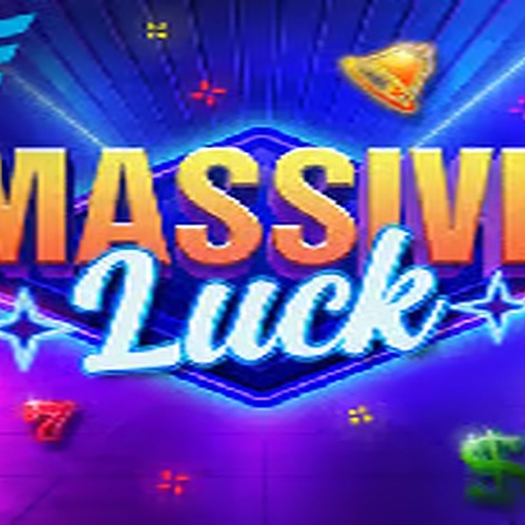 Massive Luck