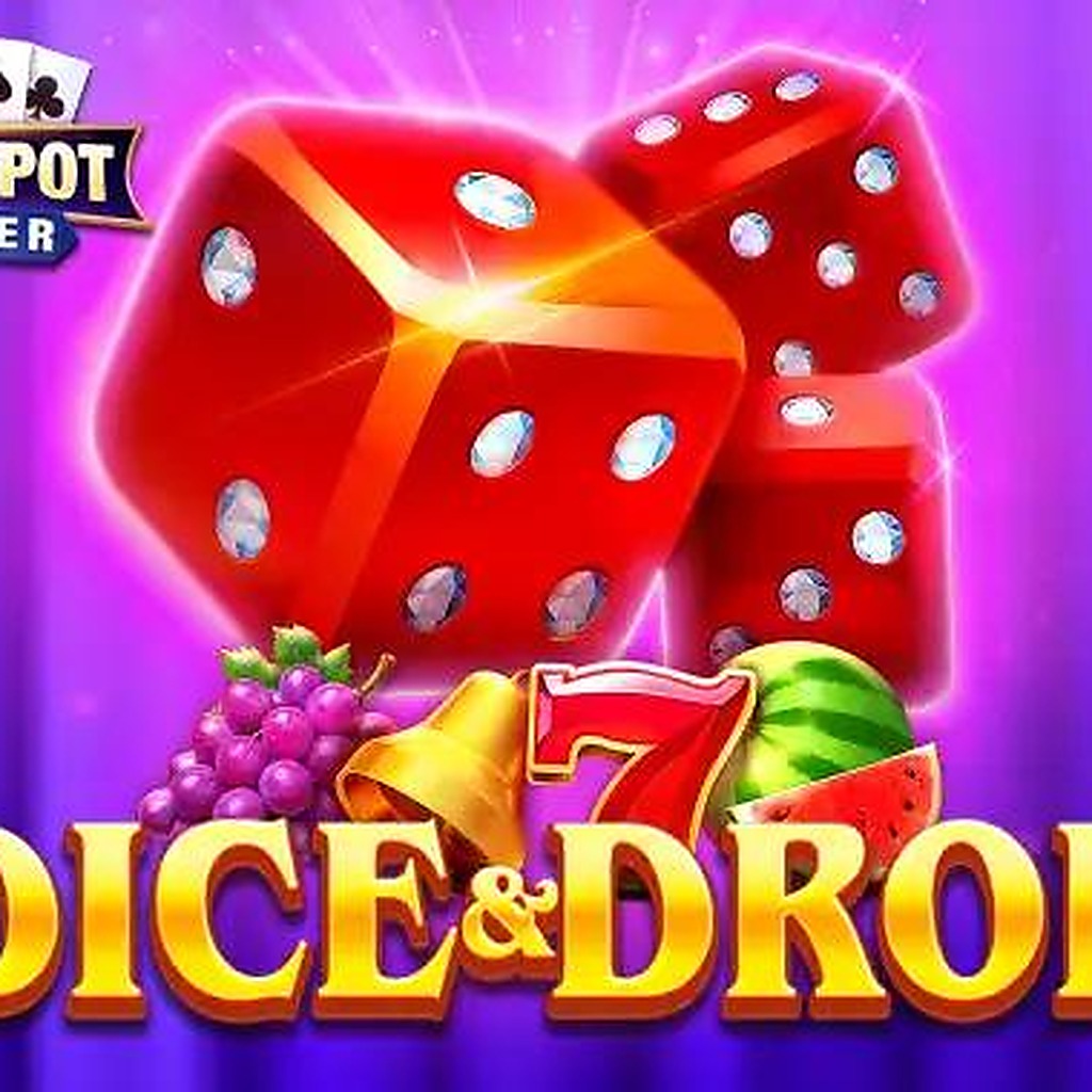 Dice & Drop
